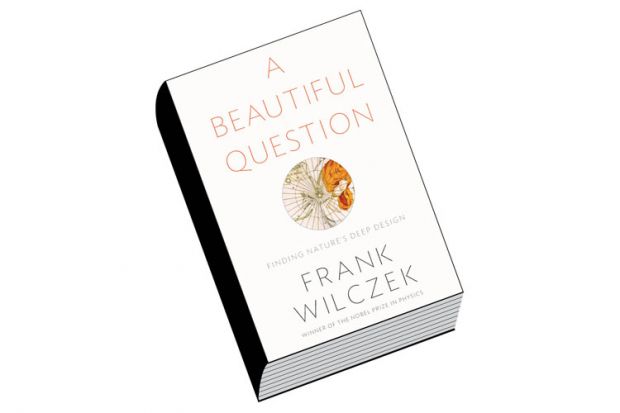 Book review: A Beautiful Question: Finding Nature’s Deep Design, by Frank Wilczek