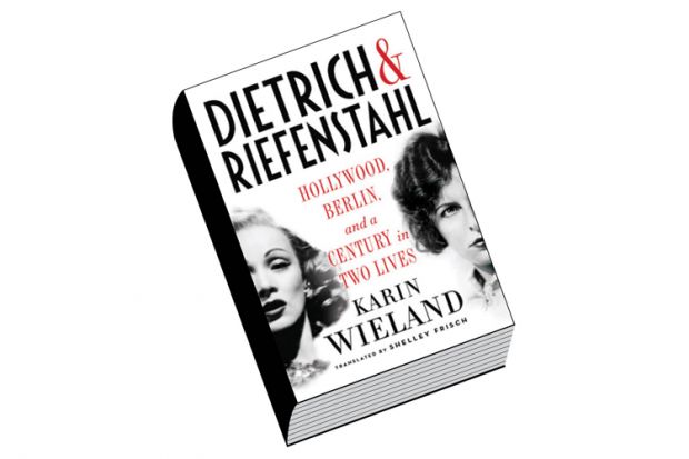 Review: Dietrich and Riefenstahl, by Karin Wieland