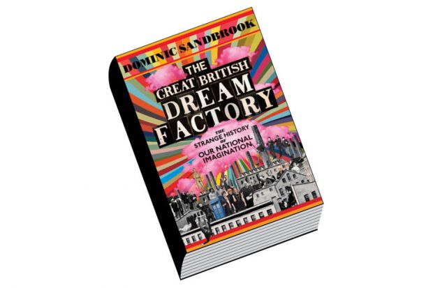 Review: The Great British Dream Factory, by Dominic Sandbrook